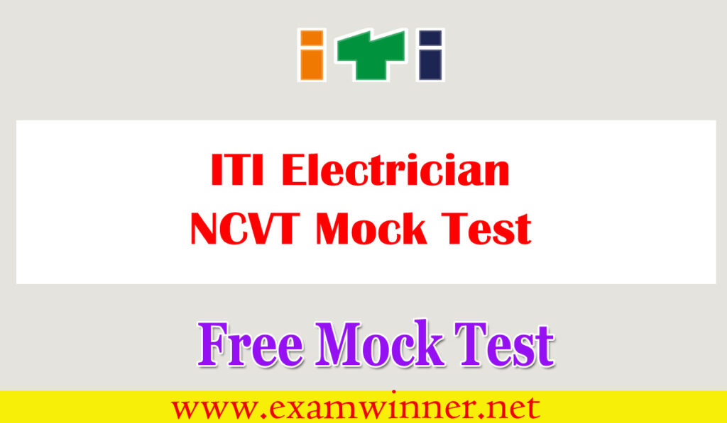 ITI Electrician Free NCVT Mock Test - Exam Winner